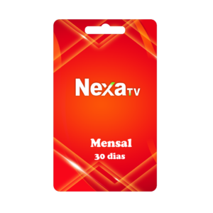 NexaTV Mensal = 30 Dias